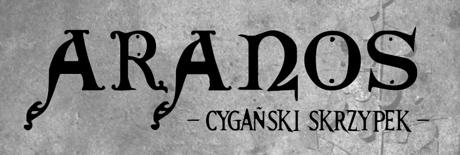ARANOS – Cygański skrzypek