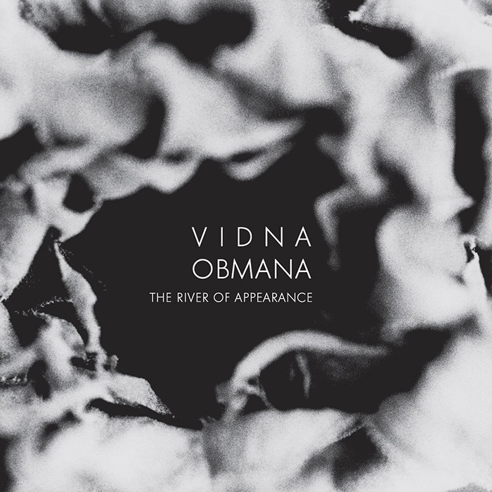 Vidna Obmana The River Of Appearance Anxious Magazine
