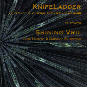 Knifeladder Shining Vril JOHN MURPHY Anxious Magazine
