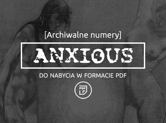 Anxious Magzine Archiwalne numery PDF
