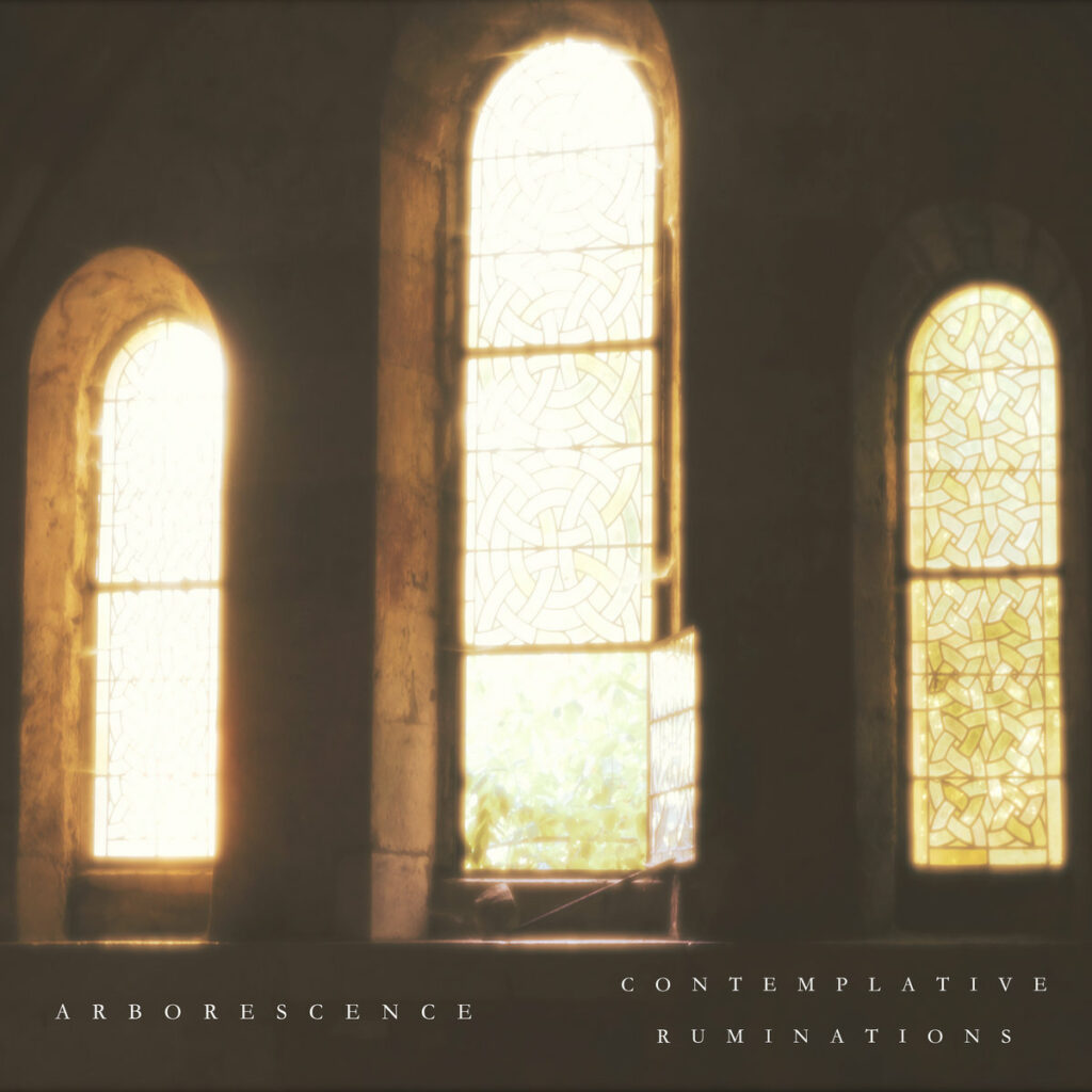 Arborescence – Contemplative Ruminations Anxious Magazine
