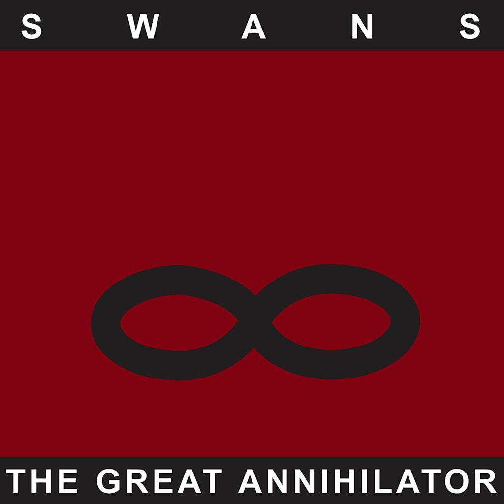 Swans The Great Annihilator Anxious Magazine