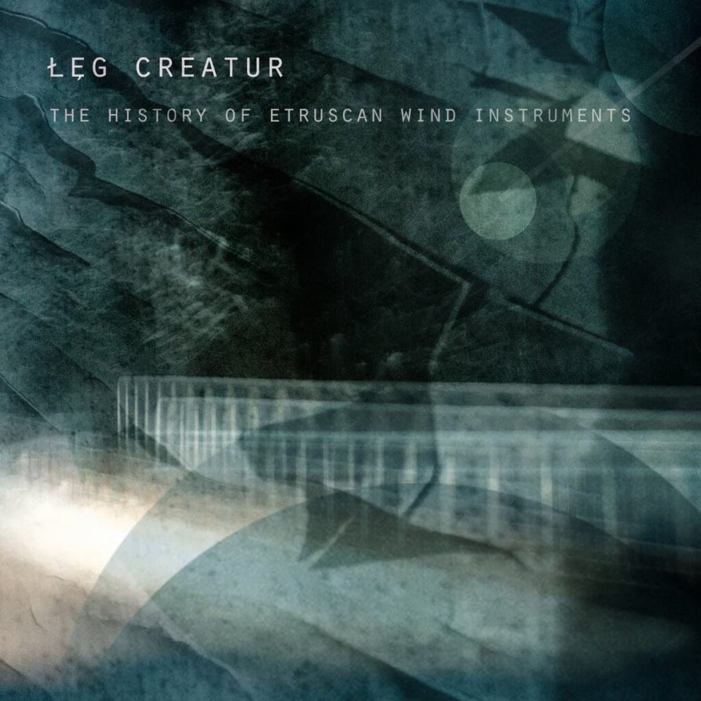 Łęg Creatur – The History of Etruscan Wind Instruments Anxious Magazine