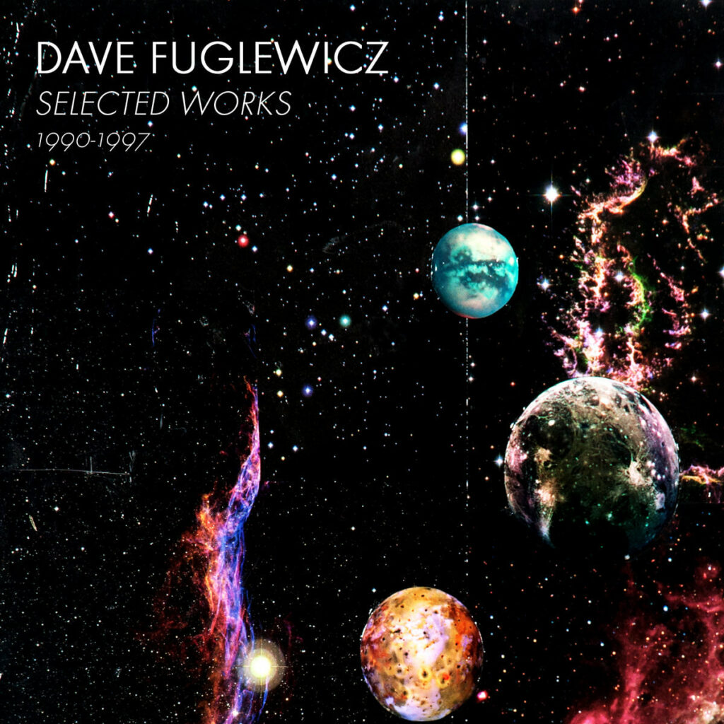 Dave Fuglewicz – Selected Works, 1990–1997 Anxious Magazine