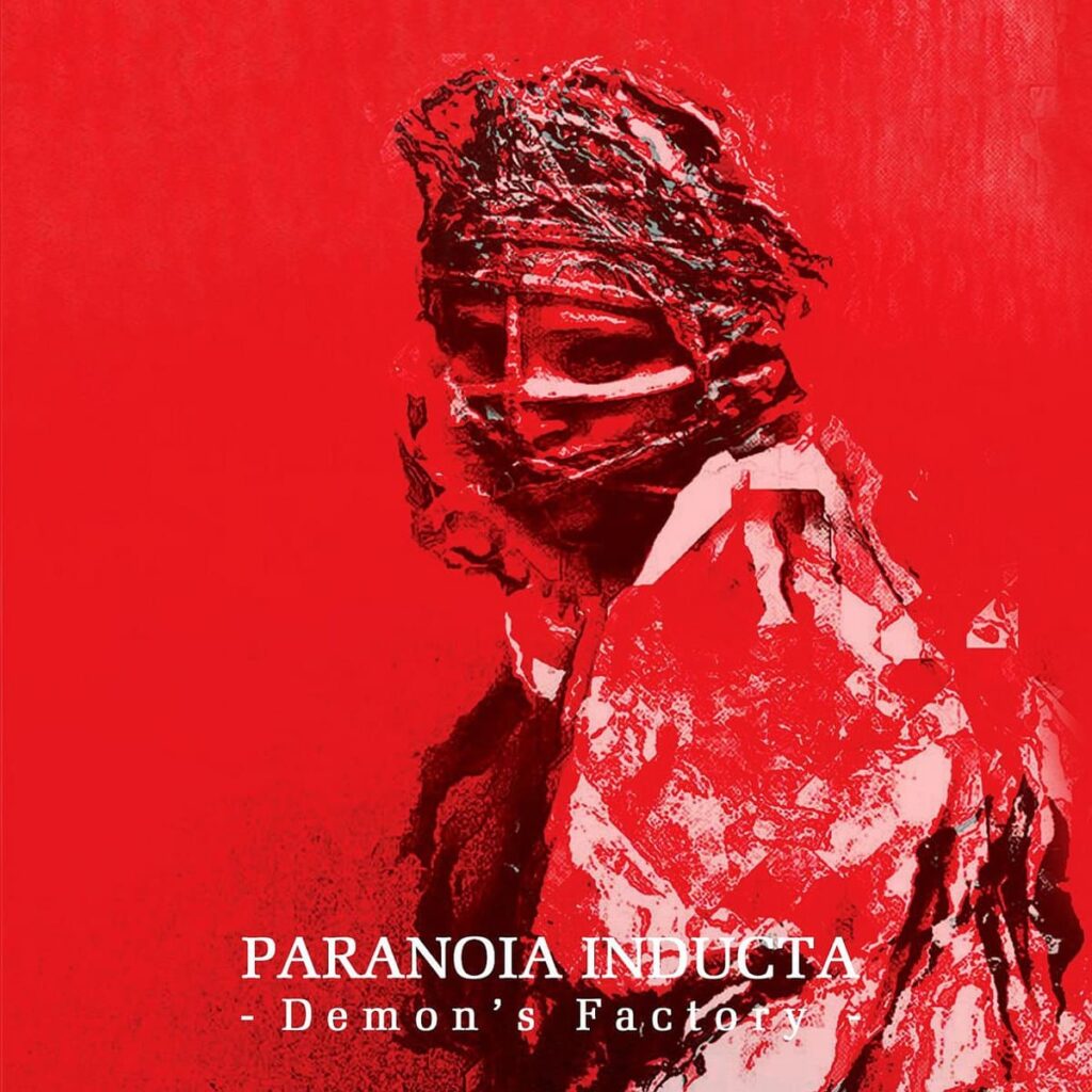 Paranoia Inducta Demon's Factory Anxious Magazine