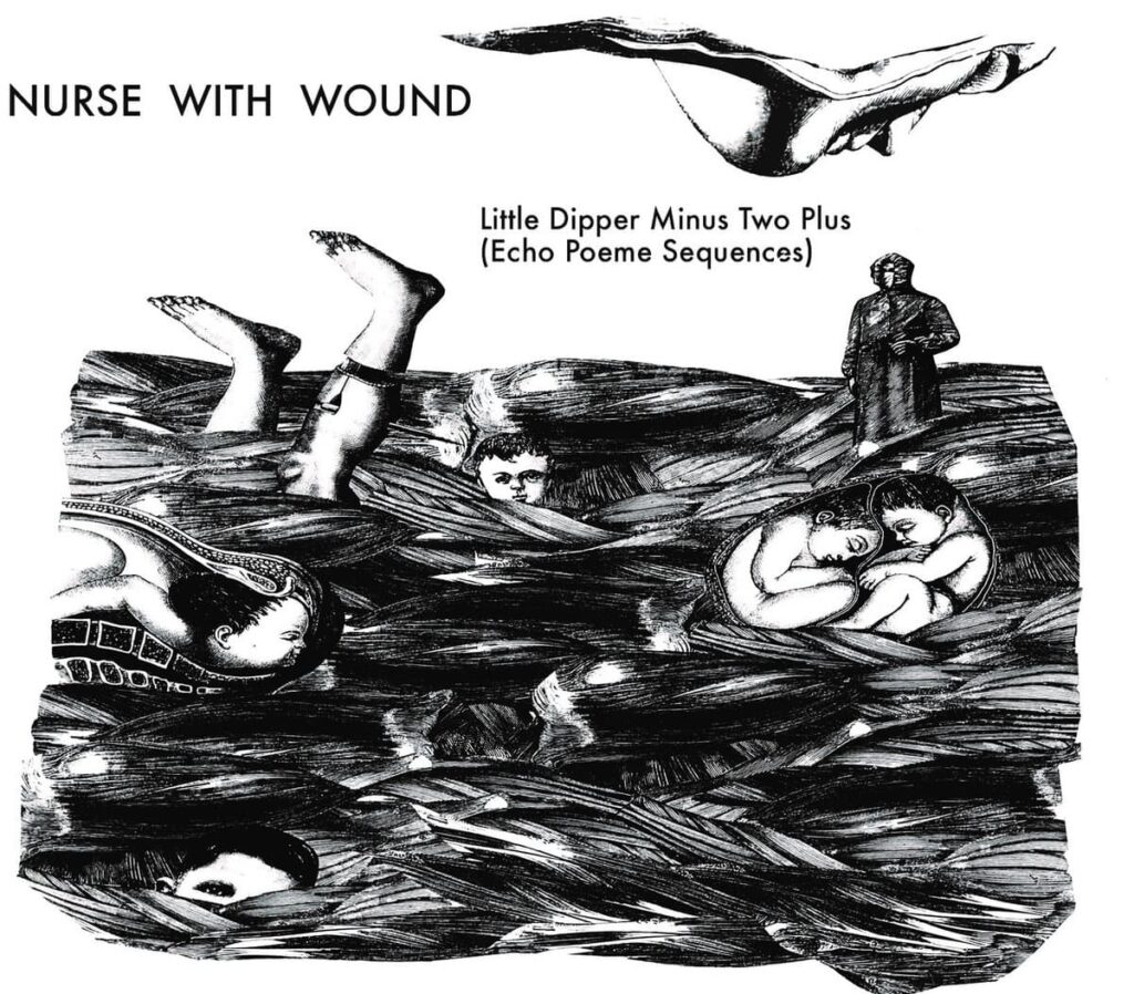 Anxious Magazine Nurse With Wound The Little Dipper Minus Two Plus (Echo Poeme Sequences)