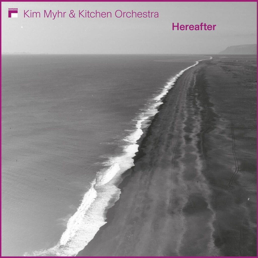 Anxious magazine Kim Myhr & Kitchen Orchestra – Hereafter
