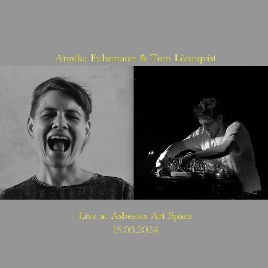 Anxious Magazine Annika Fuhrmann & Tom Lö​ – Live at Asbestos Art Space